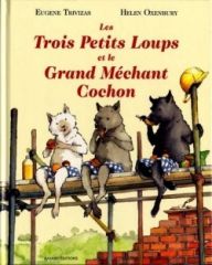 Les_3_petits_loups_et_le_mechant_cochon-Trivizas