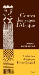 Contes_des_Sages_Afrique_Amadou Hampâté Bâ_Seuil_2004