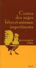 Contes_des_sages_bêtes_et_animaux_impertinents_Jean-Jaques Fdida_Seuil_2011