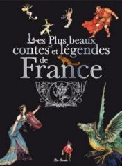 Lees-plus-beaux-contes-et-légendes-de-France_Pierre Ripert_de Borée_2010