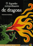 15 légendes extraordinaires de dragons_Françoise Rachmuhl_Castor Poche