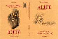 Alice au Pays des Merveilles-Traversée du miroir-Lewis Carrol-Mervyn Peake