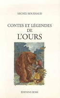 Ours_Contes et Légendes_Michel Bournaud_HESSE